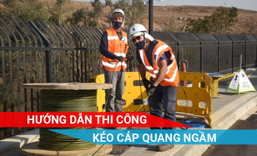 Hướng dẫn thi công kéo cáp quang ngầm qua ống gân xoắn HDPE